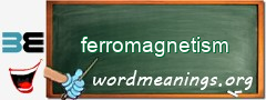 WordMeaning blackboard for ferromagnetism